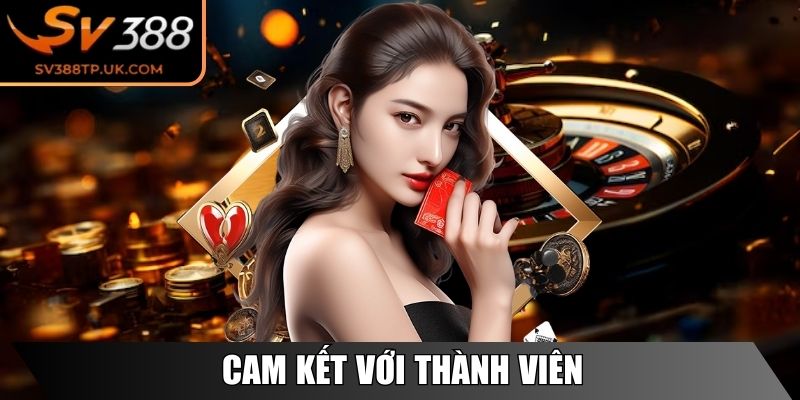 Cam kết với thành viên